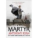 The Martyr - Anthony Ryan