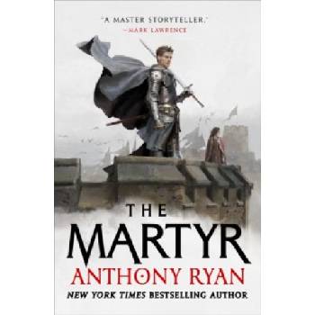 The Martyr - Anthony Ryan