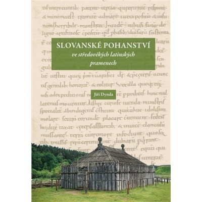 Slovanské pohanství ve středověkých latinských pramenech
