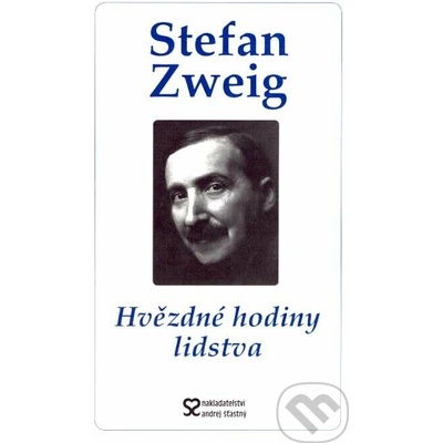 Hvězdné hodiny lidstva - Zweig, Stefan