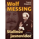 Wolf Messing - Stalinův jasnovidec - Topsy Küppers