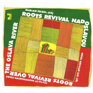Supraphon Friedl Marian, Petra Nachtmanová: Roots Revival nad Oslavou: Folkové prázdniny - CD (066130)