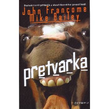 Přetvářka - John Francome