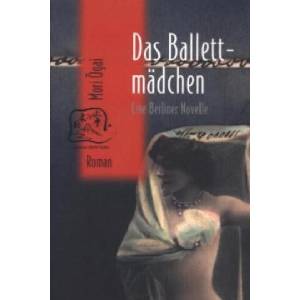 Das Ballettmädchen | Ogai Mori, Eduard Klopfenstein, Jürgen Berndt (ISBN: 9783861249191)