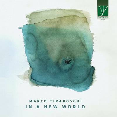 Tiraboschi Marco - In a New World CD