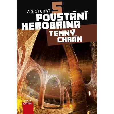 Povstání Herobrina 5 – Temný chrám - S.D. Stuart CZ