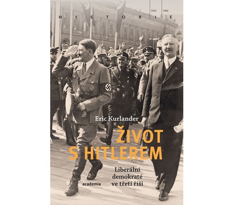 Kurlander, Eric - Život s Hitlerem