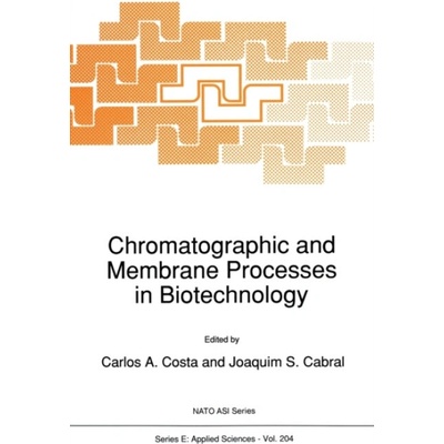 Chromatographic and Membrane Processes in Biotechnology