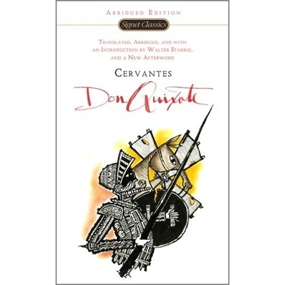 Don Quixote - Signet Classics - Miguel de Cervantes Saavedra, Miguel De Cervantes