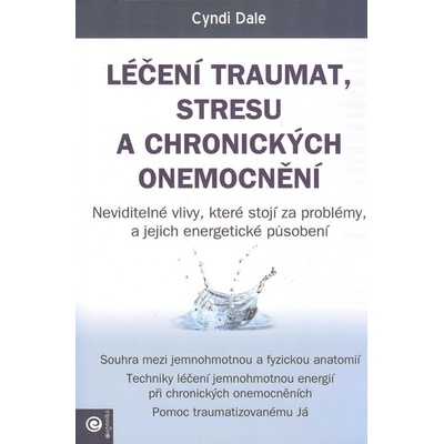 Léčení traumat, stresu a chronických onemocnění