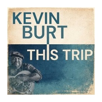 Kevin Burt - THIS TRIP CD