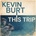 Kevin Burt - THIS TRIP CD