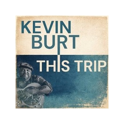 Kevin Burt - THIS TRIP CD