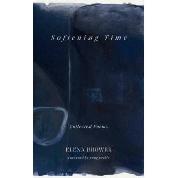 Image 1 of Softening Time | Brower, Elena