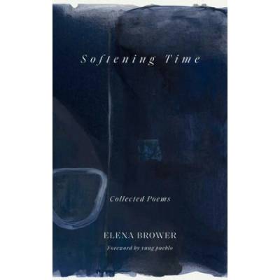 Softening Time | Brower, Elena