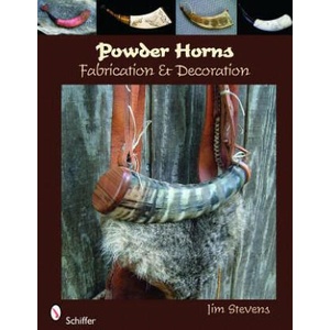 Powder Horns: Fabrication and Decoration | Jim Stevens (ISBN: 9780764334894)