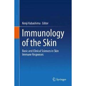 Immunology of the Skin | Kenji Kabashima (ISBN: 9784431558538)