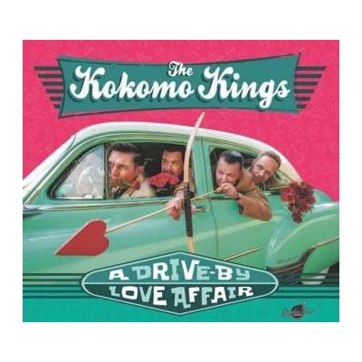 The Kokomo Kings - A Drive-By Love Affair CD