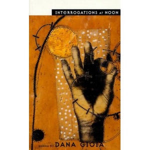 Interrogations at Noon | Dana Gioia (ISBN: 9781555973186)