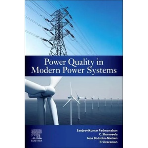 Power Quality in Modern Power Systems | C. Sharmeela, Jens Bo Holm-Nielsen (ISBN: 9780128233467)