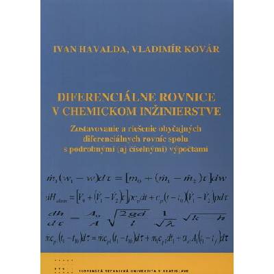Diferenciálne rovnice v chemickom inžinierstve Ivan Havalda, Vladimír Kovár