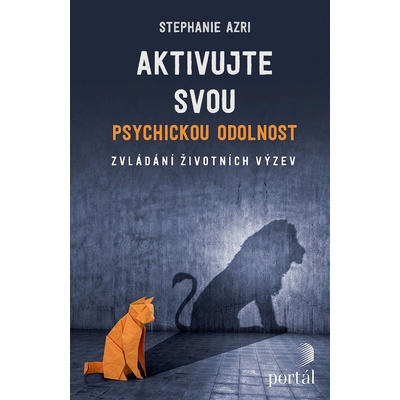 Aktivujte svou psychickou odolnost