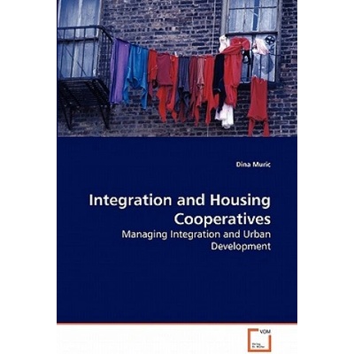Integration and Housing Cooperatives | Dina Muric