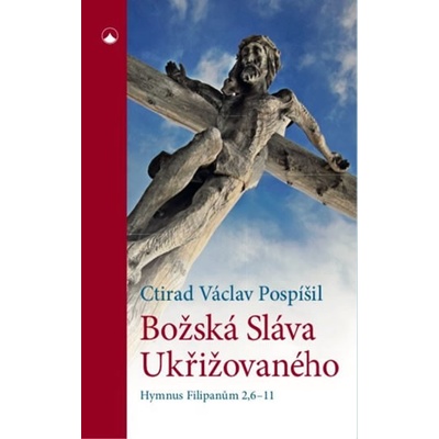 Božská Sláva Ukřižovaného - Hymnus Filip