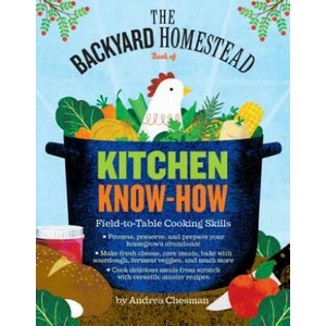 Backyard Homestead Book of Kitchen Know-How | Andrea Chesman (ISBN: 9781612122045)