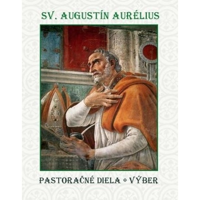 Pastoračné diela výber - sv. Augustín Aurélius