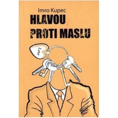 Hlavou proti maslu