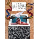 Ako šlohnúť Rimanovi Dunaj - Roman Brat