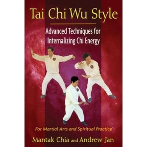 Tai Chi Wu Style | Mantak Chia (ISBN: 9781594774713)