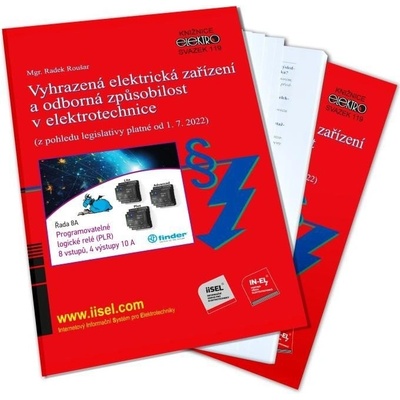 Vyhrazená elektrická zařízení a odborná způsobilost v elektrotechnice z pohledu legislativy platné od 1. 7. 2022 - Radek Roušar