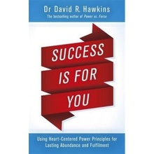 Success is for You - Hawkins David R.