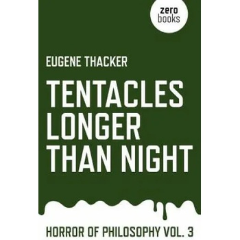 Tentacles Longer Than Night: Horror of Philosophy