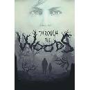 Through the Woods