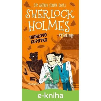 Sherlock Holmes vyšetruje: Diablovo kopýtko - Arthur Conan Doyle