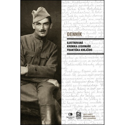 Denník - Ilustrovaná kronika legionáře Františka Krejčího