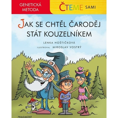 Čteme sami - genetická metoda – Jak se chtěl čaroděj stát kouzelníkem