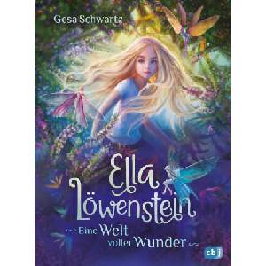 Ella Löwenstein - Eine Welt voller Wunder | Karin Lindermann (ISBN: 9783570177013)