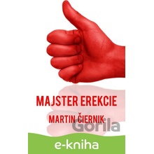 Majster erekcie - Martin Čiernik