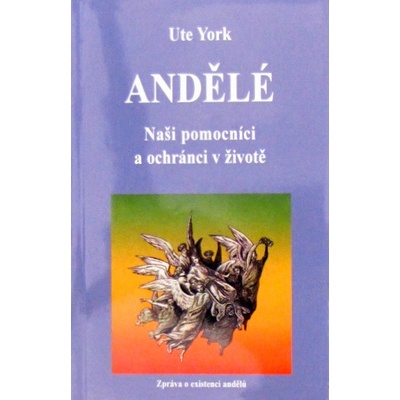 Andělé - York Ute