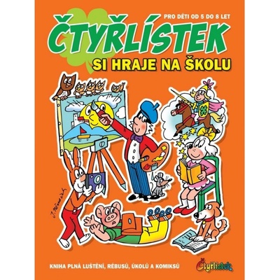 Němeček Jaroslav: Čtyřlístek si hraje na školu - Kniha plná luštění, rébusů, úkolů a komiksů