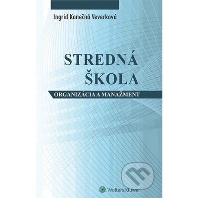 Stredná škola - ogranizácia a manažment - Veverková, Ingrid Konečná