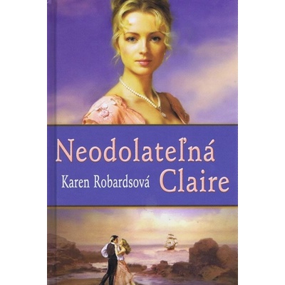 Neodolateľná Claire - Robardsová Karen