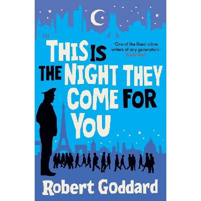 This is the Night They Come For You - Goddard Robert