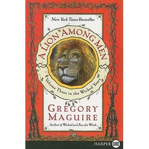 A Lion Among Men | Gregory Maguire, Douglas Smith (ISBN: 9780061711787)