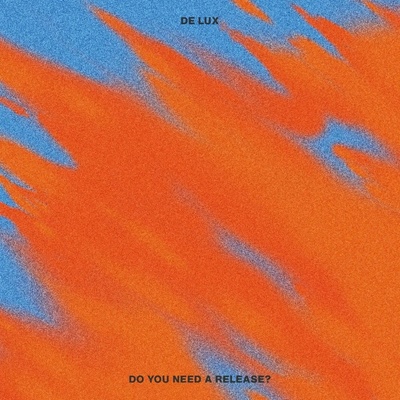 Do you need a release? - De Lux CD