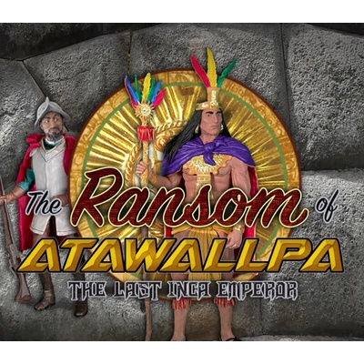 The Ransom of Atawallpa
